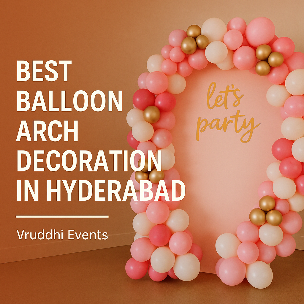 Colorful balloon arch decoration with pink, white, and gold balloons arranged in an elegant style, featuring 'let's party' text, promoting Vruddhi Events as the best balloon arch decoration in Hyderabad.