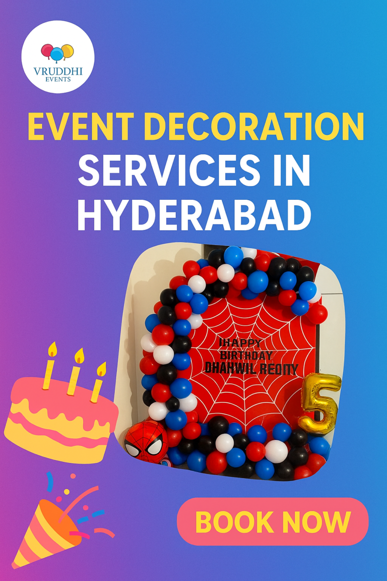 Vruddhi Events promotional graphic showing Best Event Decoration in Hyderabad with a colorful gradient background, Vruddhi Events logo, birthday balloon arch with Spider-Man theme, cake and party icons, and a ‘Book Now’ button.