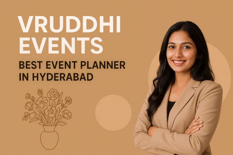 Stunning Events Made Easy | Vruddhi Events Hyderabad